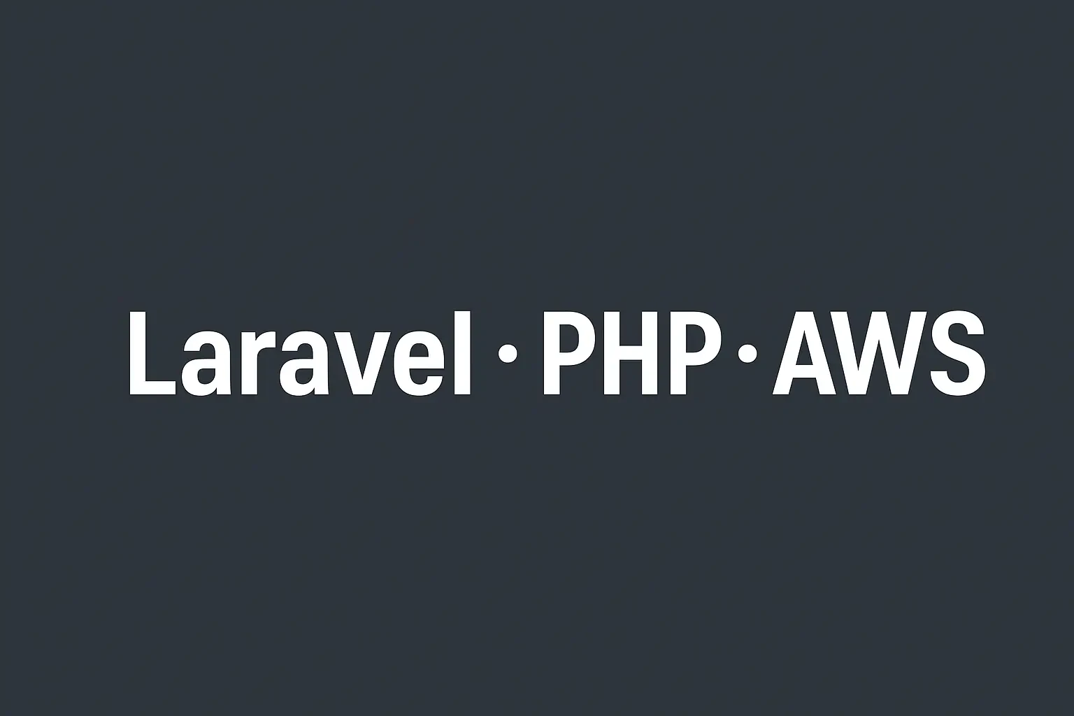 LARAVEL AND PHP